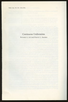Item #B46950 Continuous Uniformities [Math. Ann. 185, 322-328 (1970)]. Richard A. Alo, Harvey L....