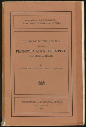 Item #B46958 Guidebook to the Geology of the Pennsylvania Turnpike: Carlisle to Irwin...