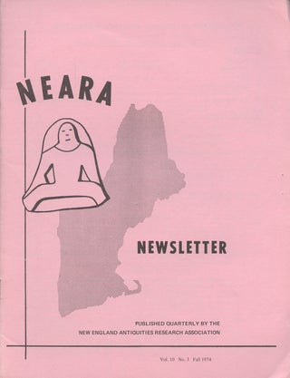Item #B46961 NEARA Newsletter: Vol. 10, No. 3, Fall 1974--Issue No. 32. New England Antiquities...