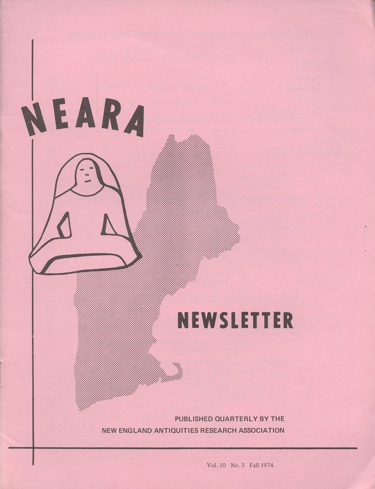 Item #B46961 NEARA Newsletter: Vol. 10, No. 3, Fall 1974--Issue No. 32. New England Antiquities Research Association.
