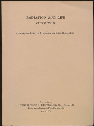 Item #B47041 Radiation and Life (Introductory Lecture to Symposium on Space Photobiology)...