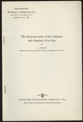 Item #B47048 The Interconversion of the Retinenes and Vitamines A in Vitro [Reprinted from...