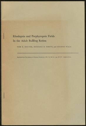 Item #B47059 Rhodopsin and Porphyropsin Fields in teh Adult Bullfrog Retina [Reprinted from the...