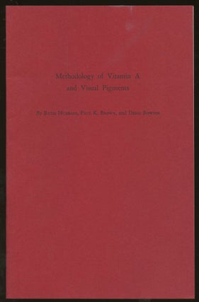 Item #B47071 Methodology of Vitamin A and Visual Pigments [Reprinted from Methods in Enzymology,...