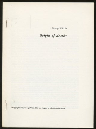 Item #B47079 Origin of Death. George Wald