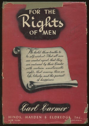 Item #B47089 For the Rights of Men. Carl Carmer