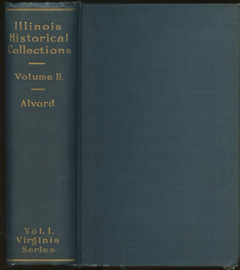 Item #B47461 Collections of the Illinois State Historical Library, Volume II: Virginia Series, Vol. I--Cahokia Records 1778-1790 [This volume only]. Clarence Walworth Alvord.