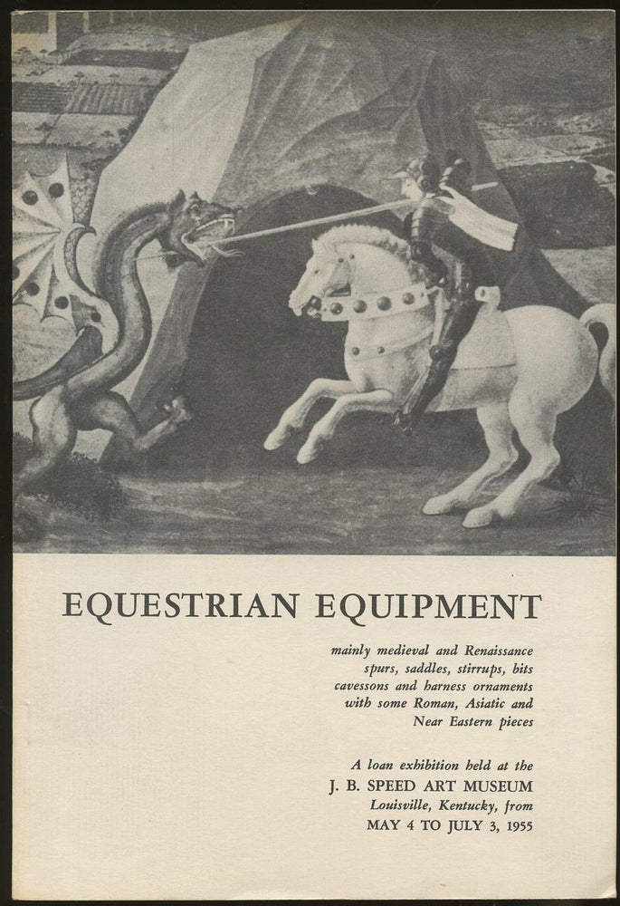 Item #B47570 A Load Exhibition of Equestrian Equipment from the Metropolitan Museum of Art. Stephen V. Grancsay.