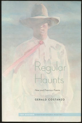 Item #B47608 Regular Haunts: New and Previous Poems. Gerald Costanzo