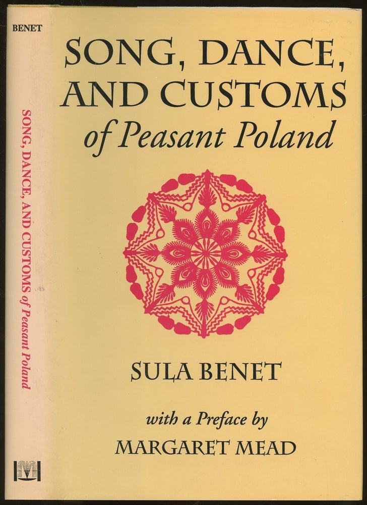 Item #B47654 Song, Dance, and Customs of Peasant Poland. Sula Benet, Margaret Mead.