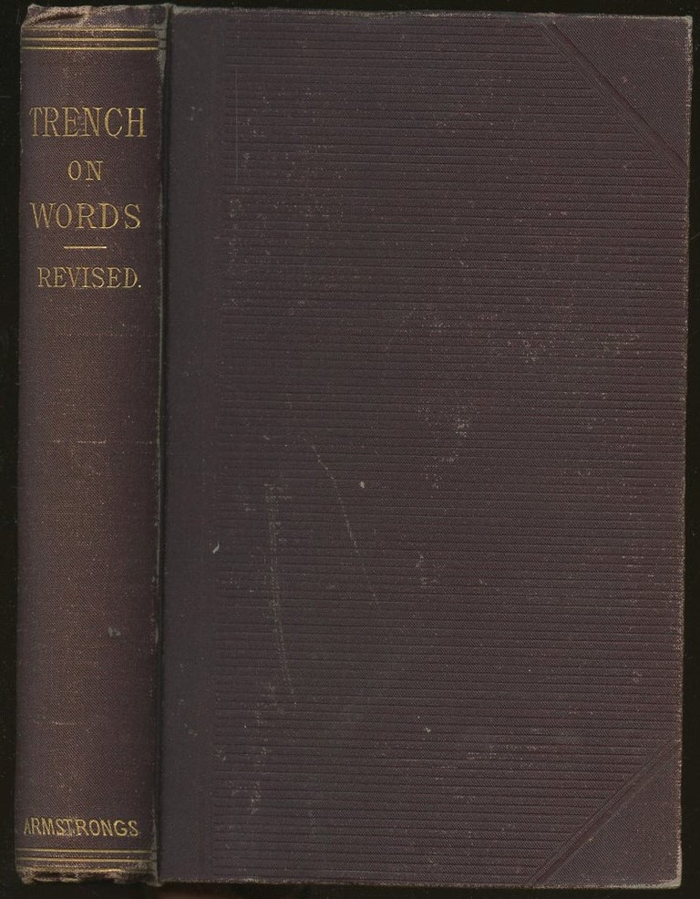 Item #B47715 On the Study of Words: Lectures Addressed (Originally) to the Pupils at the Diocesan Training-School, Winchester. Richard Chenevix Trench.