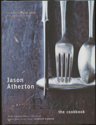 Item #B47883 Maze: The Cookbook. Jason Atherton, Ferran Adria
