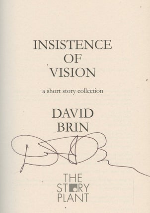 Insistence of Vision: A Short Story Collection [Signed by Brin!]