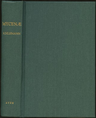 Item #B48091 Mycenae; A Narrative of Researches and Discoveries at Mycenae and Tiryns. Henry...