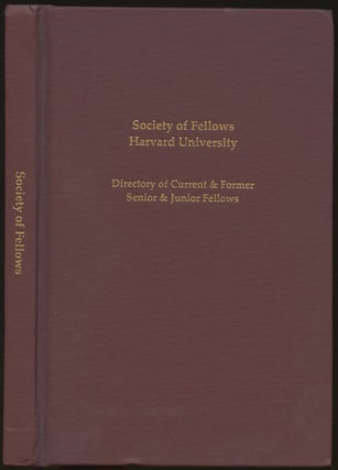 Item #B48412 Society of Fellows Harvard University: Directory of Current & Former Senior & Junior...
