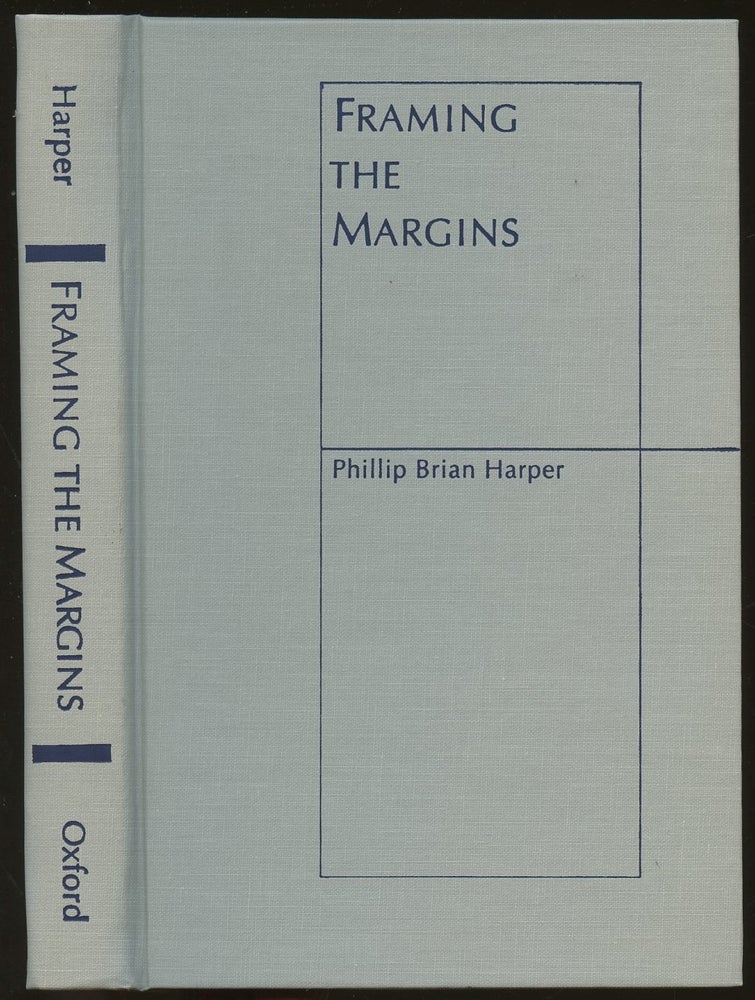 Item #B48500 Framing the Margins: The Social Logic of Postmodern Culture. Phillip Brian Harper.