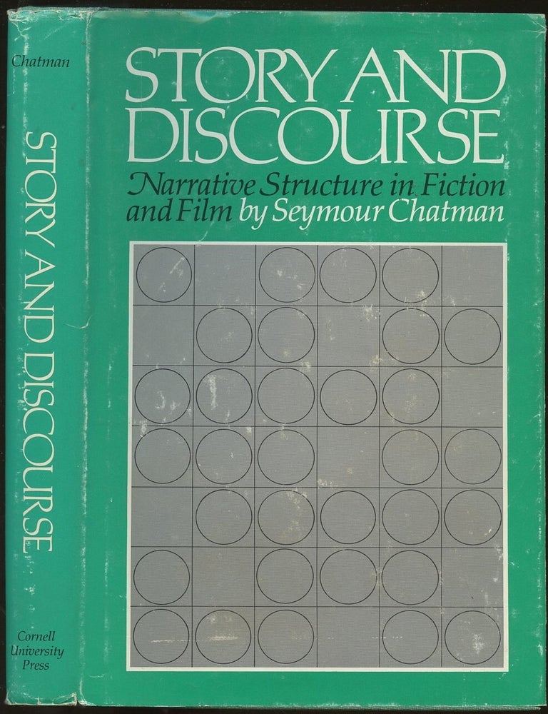 Story and Discourse: Narrative Structure in Fiction and Film | Seymour Chatman | First edition