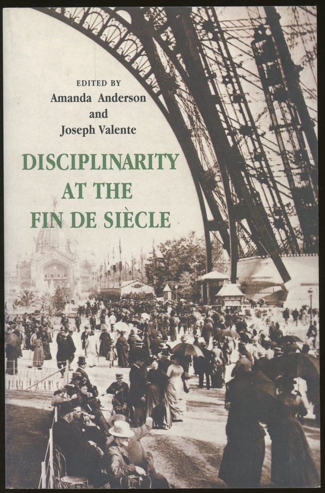 Item #B48654 Disciplinarity at the Fin de Siecle. Amanda Anderson, Joseph Valente.
