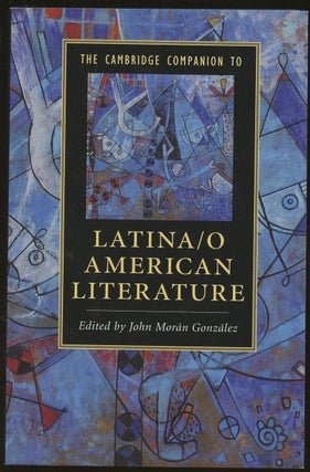 Item #B48780 The Cambridge Companion to Latina/o American Literature. John Moran Gonzalez