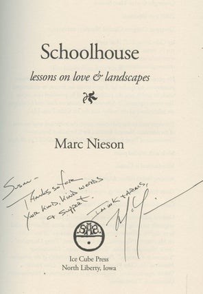 Schoolhouse: Lessons on Love & Landscapes [Inscribed by Nieson!]