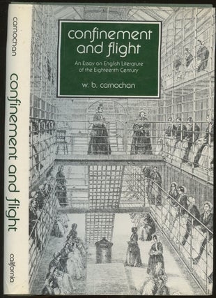 Item #B48934 Confinement and Flight: An Essay on English Literature of the Eighteenth Century. W....
