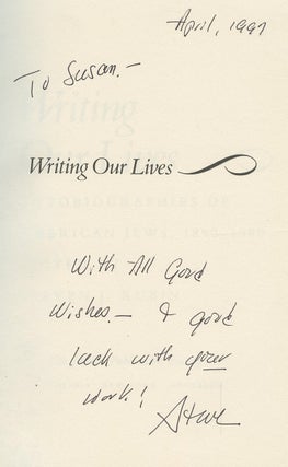 Writing Our Lives: Autobiographies of American Jews, 1890-1990 [Inscribed by Rubin!]