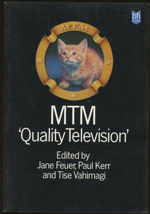 Item #B49006 MTM 'Quality Television'. Jane Feuer, Paul Kerr, Tise Vahimagi