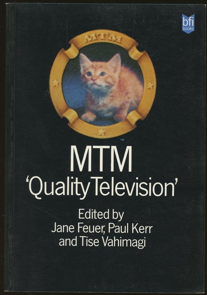 Item #B49006 MTM 'Quality Television'. Jane Feuer, Paul Kerr, Tise Vahimagi.