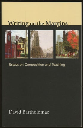 Item #B49009 Writing on the Margins: Essays on Composition and Teaching [Inscribed by...