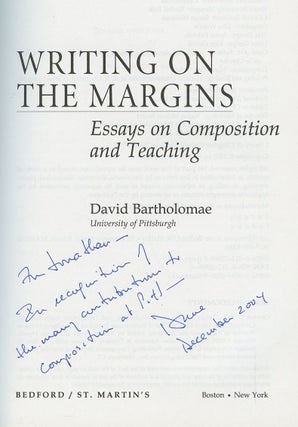 Writing on the Margins: Essays on Composition and Teaching [Inscribed by Bartholomae!]