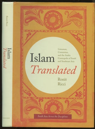 Item #B49097 Islam Translated: Literature, Conversion, and the Arabic Cosmopolis of South and...