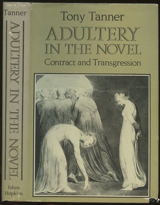 Item #B49158 Adultery in the Novel: Contract and Transgression. Tony Tanner