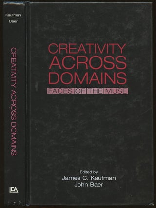 Item #B49215 Creativity Across Domains: Faces of the Muse. James C. Kaufman, John Baer