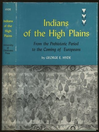 Item #B49245 Indians of the High Plains: From the Prehistoric Period to the Coming of Europeans....