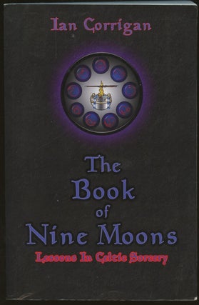 Item #B49293 The Book of Nine Moons: Being a Systematic Training Program in the Practice of...