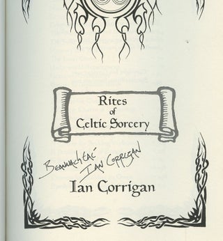Rites of Celtic Sorcery [Inscribed by Corrigan!]