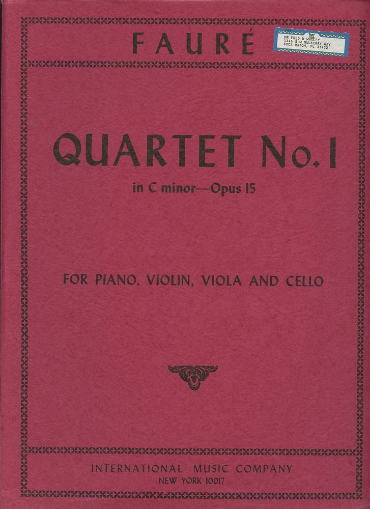 Item #B49319 Quartet No. 1 in C Minor--Opus 15 for Piano, Violin, Viola and Cello [No. 1351]. Gabriel Faure.