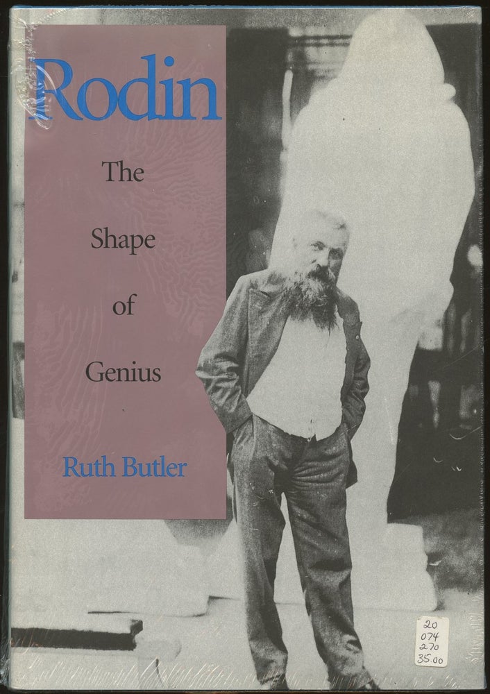 Item #B49378 Rodin: The Shape of Genius. Ruth Butler.
