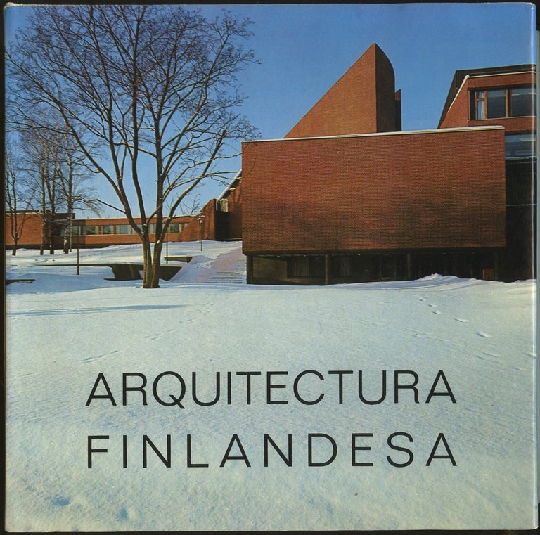 Item #B49664 Arquitectura Finlandesa en Otaniemi: Alval Aalto, Heikki Siren, Reima Pietila. Maria Lluisa Borras, Matti I. Jaatinen, J. Prats Valles.