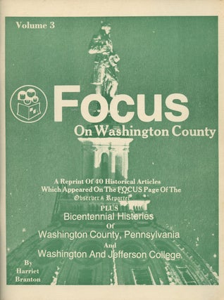 Item #B49754 Focus on Washington County: Volume 3, August 1982--A Reprint of 40 Historical...