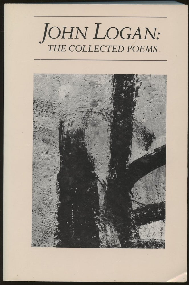Item #B49784 John Logan: The Collected Poems. John Logan.