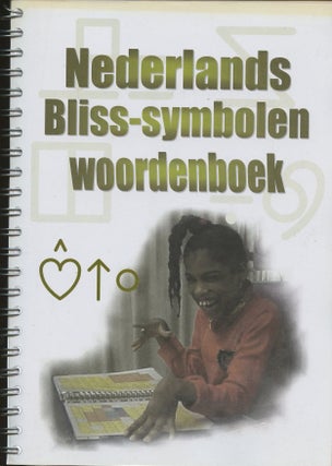 Item #B49835 Nederlands Bliss-Symbolen Woordenboek. Caroline Bockweg, Els Koerselman, Annemie van...