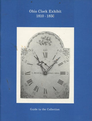 Item #B49897 Ohio Clock Exhibit: Guide to the Collection. Syvilla L. Heffner