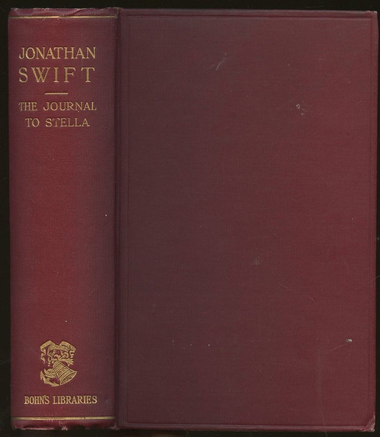 Item #B50031 The Prose Works of Jonathan Swift, D.D.: Vol. II--The Journal to Stella A.D. 1710-1713 [This volume only--Bohn's Standard Library]. Jonathan Swift, Frederick Ryland.
