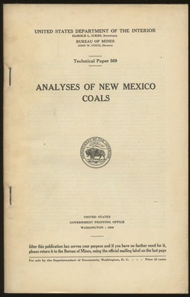 Item #B50066 Analyses of New Mexico Coals [U.S. Department of the Interior, Technical Paper 569]....