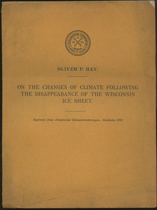 Item #B50116 On the Changes of Climate Following the Disappearance of the Wisconsin Ice Sheet...