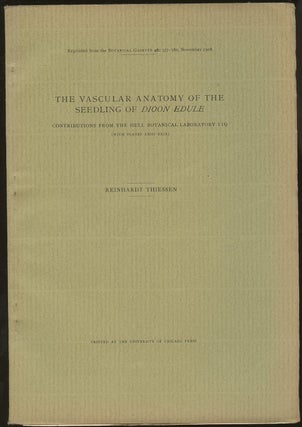 Item #B50126 The Vascular Anatomy of the Seedling of Dioon Edule: Contributions from the Hull...