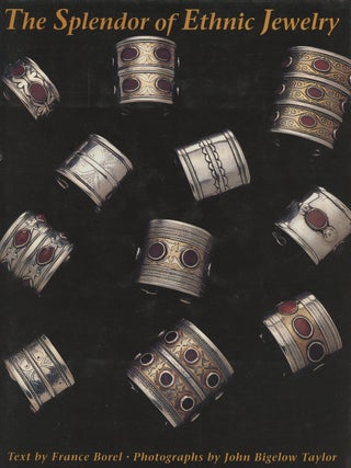 Item #B50162 The Splendor of Ethnic Jewelry: From the Colette and Jean-Pierre Ghysels Collection....