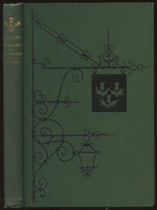 Item #B50181 Literary Landmarks of Edinburgh. Laurence Hutton