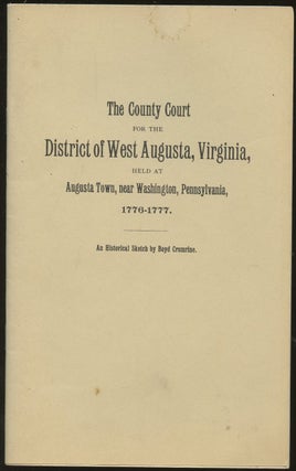 Item #B50185 The County Court for the District of West Augusta, Virginia, Held at Augusta Town,...